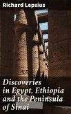 Discoveries in Egypt, Ethiopia and the Peninsula of Sinai (eBook, ePUB)