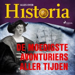 De moedigste avonturiers aller tijden (MP3-Download) - Historia, Alles over