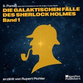 Die galaktischen Fälle des Sherlock Holmes (Band 1) (MP3-Download)