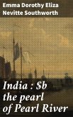 India : the pearl of Pearl River (eBook, ePUB)