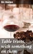 Table traits, with something on them... - Bild 1