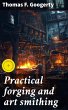Practical forging and art smithing... - Bild 1