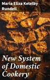 New System of Domestic Cookery (eBook, ePUB)