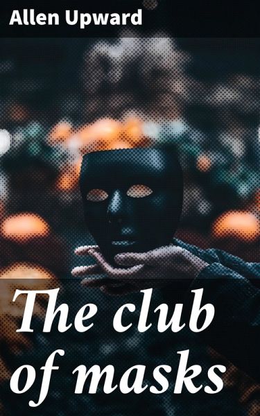 The club of masks (eBook, ePUB) The club of masks (eBook, ePUB)