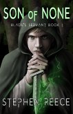 Son of None (Blade's Servant, #1) (eBook, ePUB) Son of None (Blade's Servant, #1) (eBook, ePUB)