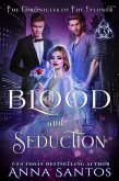 Of Blood and Seduction (The Chronicles of the Eylones, #3) (eBook, ePUB)