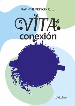 Vita conexión (eBook, ePUB) - Ray «The Prince» C. L.