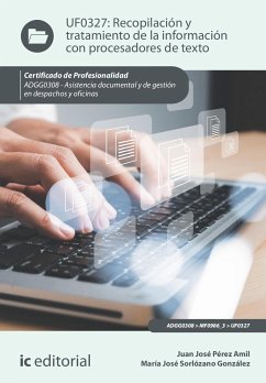 Recopilación y tratamiento de la información con procesadores de texto. ADGG0308 (eBook, ePUB) - Pérez Amil, Juan José; Sorlózano González, María José