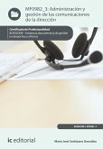 Administración y gestión de las comunicaciones de la dirección. ADGG0308 (eBook, ePUB)