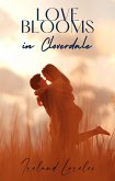 Love Blooms In Cloverdale (eBook, ePUB)