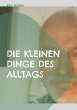 Die kleinen Dinge des Alltags - Bild 1