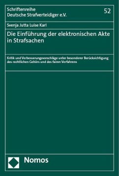 Die Einführung der elektronischen Akte in Strafsachen - Karl, Svenja Jutta Luise