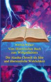 Vom Himmlischen Buch zum Weltgedächtnis