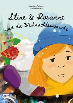 Stine und Rosanne und die Weihnachtswünsche - Scharrer, Valentina;Hofmann, Linda