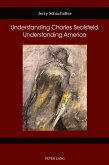 Understanding Charles Sealsfield, Understanding America