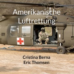 Amerikanische Luftrettung - Berna, Cristina;Thomsen, Eric