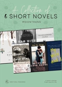 A Collection of 6 Short Novels - Lu , Yin;Zhao, Shuli;Xiao , Yemu