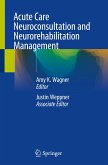 Acute Care Neuroconsultation and Neurorehabilitation Management