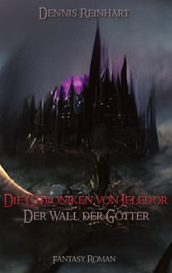 Die Chroniken von Jeledor - Reinhart, Dennis