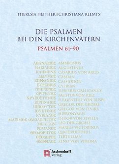 Die Psalmen bei den Kirchenvätern - Heither, Theresia;Reemts, Chrisiana