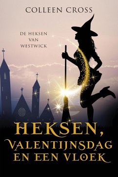 Heksen, Valentijnsdag en een vloek - Cross, Colleen