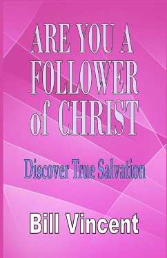 Are You a Follower of Christ - Vincent, Bill