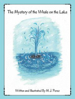 The Mystery of the Whale on the Lake - Perez, M. J.