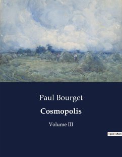 Cosmopolis - Bourget, Paul