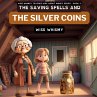 The Saving Spells and The Silver Coins - Bild 1