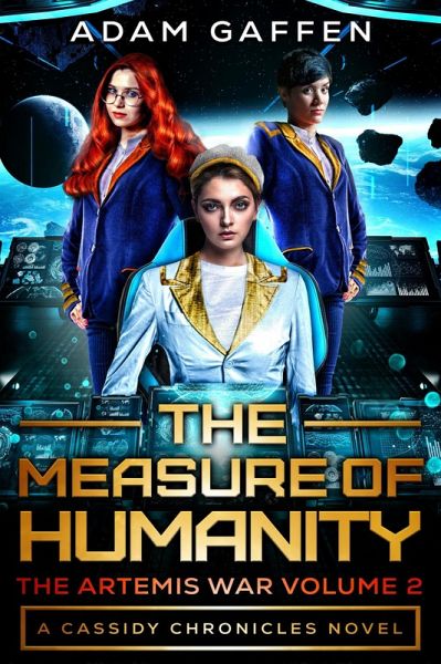 The Measure of Humanity (The Artemis War, #2) (eBook, ePUB) The Measure of Humanity (The Artemis War, #2) (eBook, ePUB)