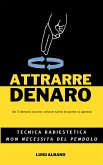 Attrarre Denaro (eBook, ePUB)