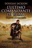 L'ultimo comandante di Roma (eBook, ePUB)