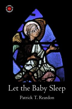 Let the Baby Sleep - Reardon, Patrick T.