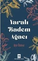 Yarali Badem Agaci - Ünüvar, Ayse