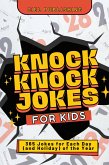 Knock Knock Jokes for Kids: 365 Jokes for Each Day (and Holiday) of the Year (eBook, ePUB)
