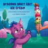 Dragons Don't Eat Ice Cream - Bild 1