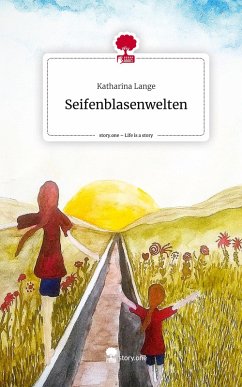 Cover Seifenblasenwelten. Life is a Story - story.one