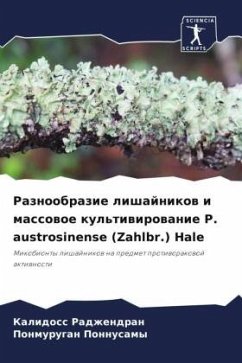 Raznoobrazie lishajnikow i massowoe kul'tiwirowanie P. austrosinense (Zahlbr.) Hale - Radzhendran, Kalidoss;Ponnusamy, Ponmurugan