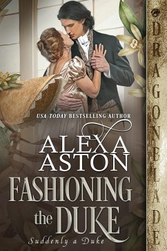 Fashioning the Duke - Aston, Alexa