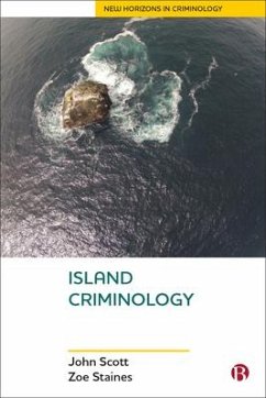 Island Criminology - Scott, John (Queensland University of Technology); Staines, Zoe (The University of Queensland)