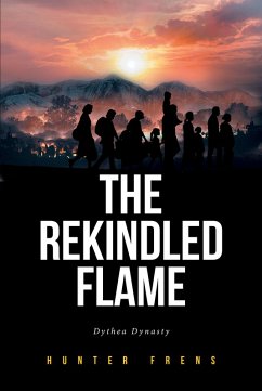 The Rekindled Flame (eBook, ePUB) - Frens, Hunter