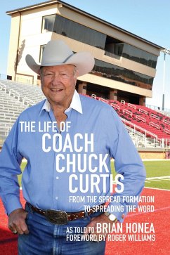 The Life of Coach Chuck Curtis (eBook, ePUB) - Curtis, Chuck