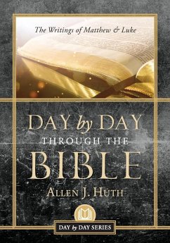 Day by Day Through the Bible - Huth, Allen J.