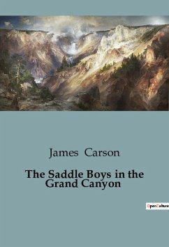 The Saddle Boys in the Grand Canyon - Carson, James