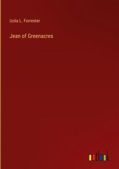 Jean of Greenacres - Forrester, Izola L.