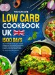 The Ultimate Low Carb Cookbook UK - Bild 1