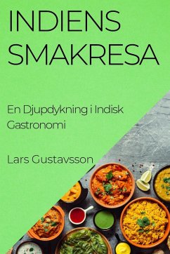 Indiens Smakresa - Gustavsson, Lars