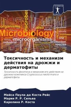 Toxichnost' i mehanizm dejstwiq na drozhzhi i dermatofity - Paula da Kosta Rejs, Majsa;R. Sil'wa, Mariq R.;R. Kosta, Karolina