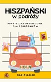 Hiszpanski w podrózy: Praktyczny przewodnik dla podrózników (eBook, ePUB)