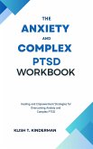 The Anxiety and Complex PTSD Workbook (eBook, ePUB)